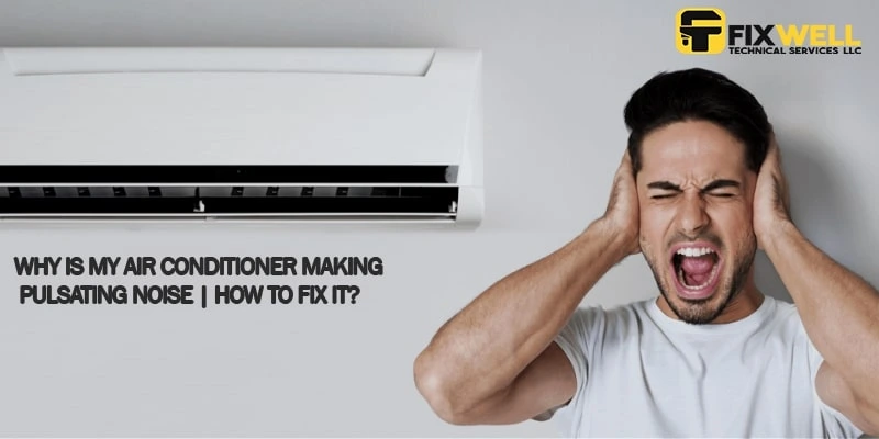 Air conditioner noise problems in dubai